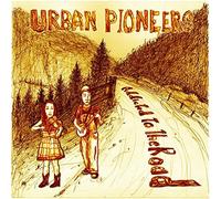 Urban Pioneers - Addicted to the Road