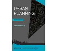 Urban Planning: An Introduction: 35 (Planning, Environment, Cities)