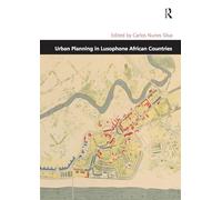 Urban Planning in Lusophone African Countries (Design and the Built Environment)