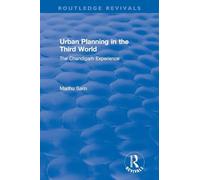 Urban Planning in the Third World: The Chandigarh Experience (Routledge Revivals)