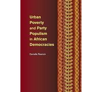 Urban Poverty and Party Populism in African Democracies