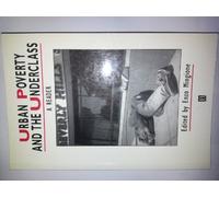 Urban Poverty and the Underclass: A Reader (Studies in Urban and Social Change)