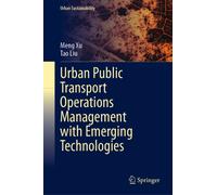 Urban Public Transport Operations Management with Emerging Technologies