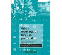 Urban regeneration through partnership: A study in nine urban regions in England, Scotland and Wales (Area Regeneration series)