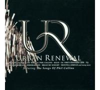 Urban Renewal: The Songs Of Phil Collins by Urban Renewal: the Songs of Phil Collins