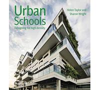 Urban Schools: Designing for High Density