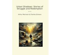 Urban Shadows: Stories of Struggle and Redemption (Classic Bundles)