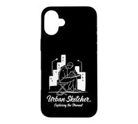 Urban Sketcher Capturing The Moment Cityscape Artist Case for iPhone 16 Plus