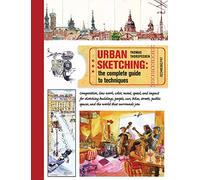 Urban Sketching – The Complete Guide to Techniques – Barrons Educational