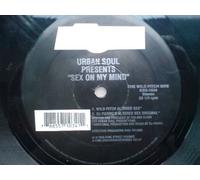 Urban Soul / Sex On My Mind