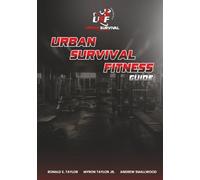 URBAN SURVIVAL FITNESS GUIDE