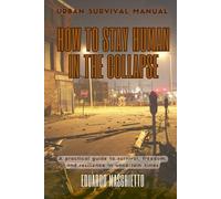 Urban Survival Manual - Staying Human