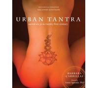 Urban Tantra, Second Edition : Sacred Sex for the Twenty-First Century