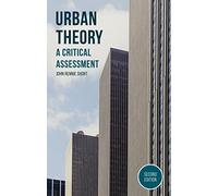 Urban Theory: A Critical Assessment