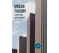 Urban Theory: A Critical Assessment