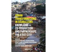 Urban Transformations in Sierra Leone: Knowledge Co-Production and Partnerships for a Just City