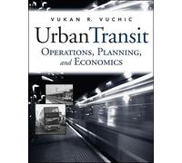 Urban Transit: Operations, Planning, and Economics