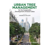 Urban Tree Management: For the Sustainable Development of Green Cities