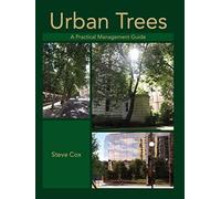 Urban Trees: A Practical Management Guide