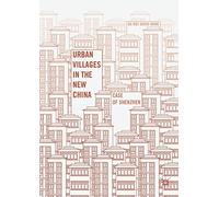 Urban Villages in the New China: Case of Shenzhen