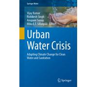 Urban Water Crisis : Adapting Climate Change for Clean Water and Sanitation