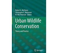 Urban Wildlife Conservation: Theory and Practice