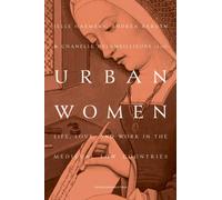 Urban Women : Life, Love, and Work in the Medieval Low Countries