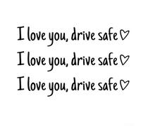 UrbanHui Weatherproof I Love You Drive Safe Sticker For Cars, Rearview Mirror And Window Safety Reminder Decal, Multi Use, Pack Of 3(black)