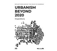 Urbanism Beyond 2020: Reflections During the Covid-19 Pandemic