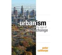 Urbanism in the Age of Climate Change