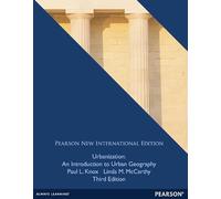 Urbanization: An Introduction to Urban Geography: Pearson New International Edition