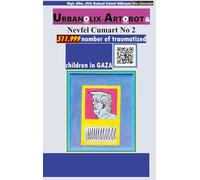 Urbanolix-Artobot und Nevfel Cumart No 2: Farbmix-Malerei von Roland Scheel-Rübsam mit Gedichten des Poeten Nevfel Cumart.: 511.999 number of ... in GAZA: Bar¿¿ ve uzla¿ma en büyük sanatt¿r!