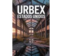 Urbex Estados Unidos