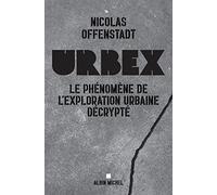 Urbex: Le phénomène de l'exploration urbaine décrypté