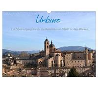 Urbino - A walk through the Renaissance city in the Marche region UK-Version (Wall Calendar 2026 DIN A3 Landscape), CALVENDO 12 Month Wall Calendar