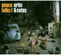 Urbs & Cutex - Peace Talks!