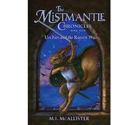 Urchin and the Raven War: 4 (Mistmantle Chronicles)