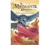 Urchin and the Raven War: 4 (Mistmantle Chronicles)