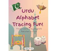 Urdu Alphabet Tracing Fun!: Trace, Learn, and Celebrate Pakistani Culture