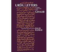 Urdu Letters of Mirza Asadu'llah Khan Ghalib (translated into English)