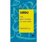 Urdu: The Best Stories of Our Times