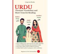 Urdu: Thematic Vocabulary and Short Texts for Reading: Master the words and reading for confident communication.