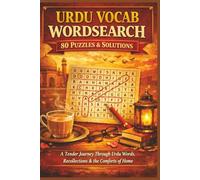 URDU VOCAB WORDSEARCH 80 PUZZLES & SOLUTIONS: A Tender Journey Through Urdu Words, Recollections & the Comforts of Home (Rohim's Pakistani Puzzlers)