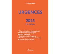 Urgences 2025, 12e éd.: Tri et orientations diagnostiques - Protocoles thérapeutiques - Scores et mémos - Médicaments de l'urgence - Certificats et aspects médicolégaux - Lexique français-anglais
