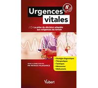 Urgences vitales: La prise de décision adaptée aux exigences du terrain