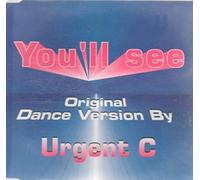 Urgent C - You'Ll See