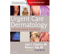 Urgent Care Dermatology: Symptom-Based Diagnosis