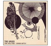 Urges - Time Will Pass/Echoes Softly