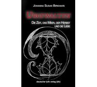 Urgewalten: Die Zeit, das Meer, der Herbst und die Liebe