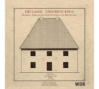 Uri Caine / Concerto Koln - Diabelli Variations after Ludwig van Beethoven